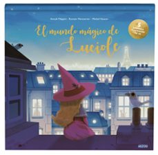 el mundo magico de luciole. libro luminoso en 3d.-anouk filippini-9782733896655