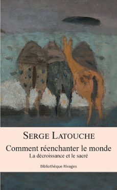 comment reenchanter le monde (ebook)-serge latouche-9782743646455