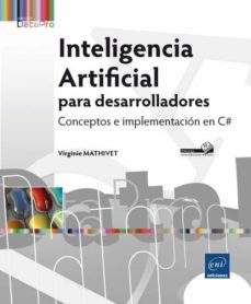 inteligencia artificial para desarrolladores: conceptos e implementacion en c@-virginie mathivet-9782746098855