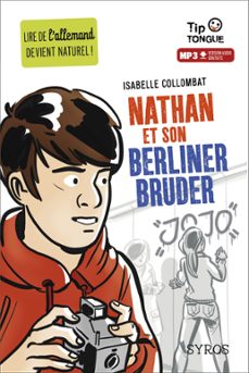 nathan et son berliner bruder - collection tip tongue - a2 intermédiaire - dès 12 ans (ebook)-isabelle collombat-9782748523355