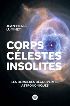 corps celestes insolites. les dernières decouvertes astronomiques (ebook)-jean pierre luminet-9782749177755