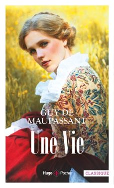 une vie-guy de maupassant-9782755667455