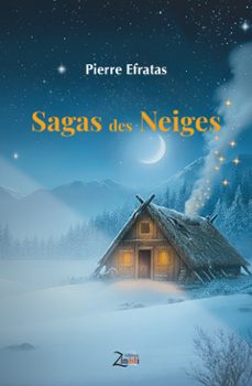 sagas des neiges (ebook)-pierre efratas-9782848592855