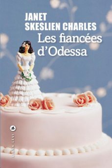 les fiancees d'odessa (ebook)-janet skeslien charles-9782867466755