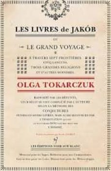 les livres de jakob ou le grand voyage a travers sept frontières, cinq langues, trois grandes religions et d autres moindres :-9782882505255