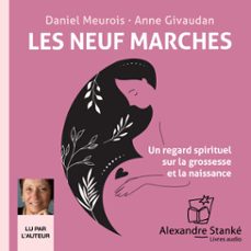 les neuf marches (audiolibro)-anne givaudan-daniel meurois-9782895172055