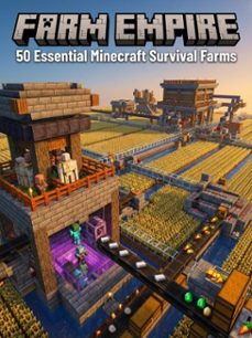 farm empire: 50 essential minecraft survival farms (ebook)-patrick simmons-9783565129355