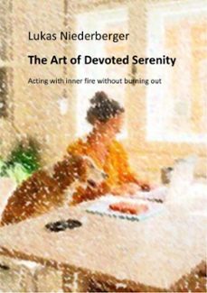 the art of devoted serenity (ebook)-lukas niederberger (english)-9783565145355