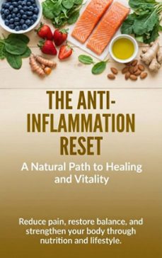the anti-inflammation reset: a natural path to healing and vitality (ebook)-naomi clarke-9783565147755
