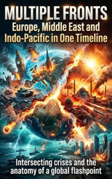 multiple fronts: europe, middle east and indo-pacific in one timeline (ebook)-lucas arden-9783565370955