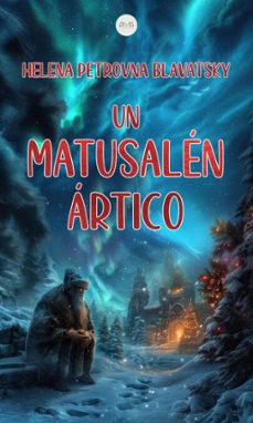 un matusalen artico (ebook)-helena petrovna blavatsky-helena petrovna blavatsky-9783692286655