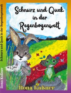 schnurz und quak in der regenbogenwelt (ebook)-9783695793655