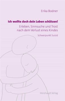 ich wollte doch dein leben schützen! (ebook)-9783705904255