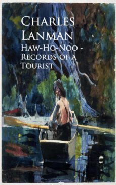 haw-ho-noo - records of a tourist (ebook)-charles lanman-9783736419155