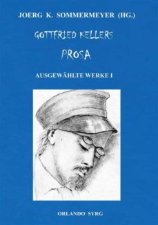 gottfried kellers prosa. ausgewahlte werke i (ebook)-gottfried keller-9783749403455