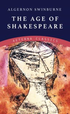 the age of shakespeare (ebook)-algernon swinburne-9783963767555