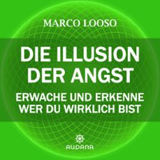 die illusion der angst (audiolibro)-marco looso-9783966250955