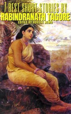 7 best short stories by rabindranath tagore (ebook)-rabindranath tagore-august nemo-9783967995855