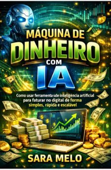 maquina de dinheiro com ia (ebook)-sara melo-9785515155155