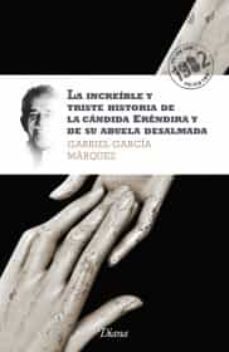 la increible y triste historia de la candida erendira y de su abuela desalmada-9786070704055