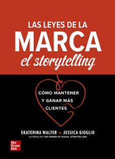 las leyes de la marca el storytelling - cómo mantener y ganar más clientes-9786071514455