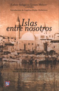 islas entre nosotros-esther seligson-9786071616555