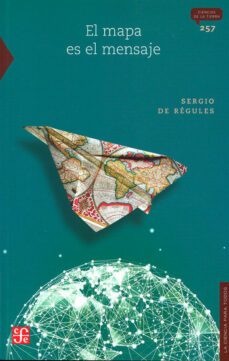 el mapa es el mensaje (ebook)-sergio de regules-9786071675217