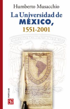 la universidad de mexico, 1521-2001 (ebook)-humberto musacchio-9786071675255