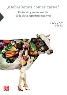 ¿deberiamos comer carne? (ebook)-vaclav smil-9786071690555