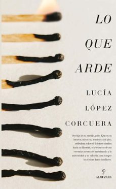 lo que arde (ebook)-lucía lópez corcuera-9786072650855