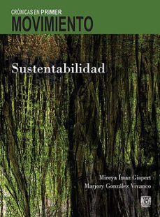 cronicas en primer movimiento. sustentabilidad (ebook)-mireya ímaz gispert-marjory gonzález vivanco-9786073087155