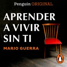 aprender a vivir sin ti (penguin originals) (audiolibro)-mario guerra-9786073809955