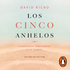 los cinco anhelos (audiolibro)-david richo-9786073817455