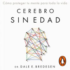 cerebro sin edad-dr. dale e. bredesen-9786073874755