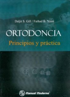 ortodoncia. principios y practica.-daljit s. gill-9786074483055