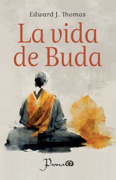 la vida de buda (ebook)-edward j. thomas-9786074578355