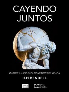 cayendo juntos (ebook)-jem bendell-carlos alberto cedillo-9786075018355