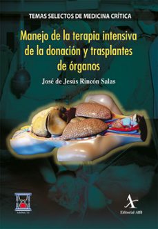manejo en la terapia intensiva de la donacion y trasplantes de organos (ebook)-9786077410355