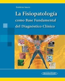 la fisiopatologia como base fundamental del diagnostico clinico-9786077743255