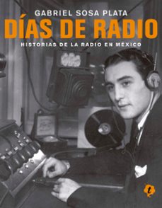 dias de radio (ebook)-gabriel plata sosa-9786078346455