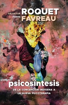 psicosintesis (ebook)-salvador roquet-pierre favreau-9786079930455