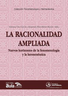 la racionalidad ampliada: nuevos horizontes de la fenomenologia y la hermeneutica (ebook)-9786123175955