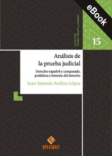 analisis de la prueba judicial (ebook)-juan antonio andino lópez-9786123255855