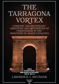 the tarragona vortex (ebook)-lawrence j. mccrank-9786156405555