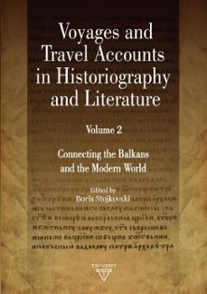voyages and travel accounts in historiography and literature. volume 2 (ebook)-9786158179355