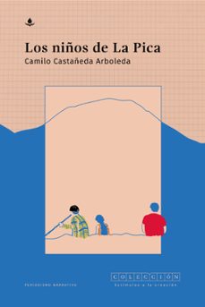 los niños de la pica (ebook)-camilo castañeda arboleda-9786287729155