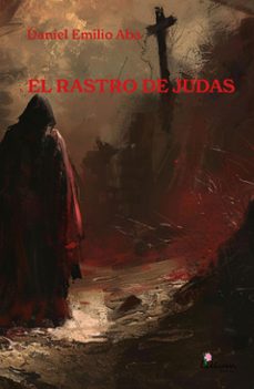 el rastro de judas (ebook)-daniel emilio aba-9786316521255