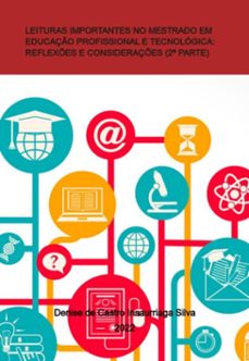 leituras importantes no mestrado em educaço profissional e tecnologica: (ebook)-denise de castro insaurriaga silva-9786500404555