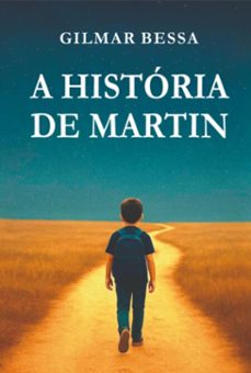 a historia de martin (ebook)-gilmar bessa-9786501736655
