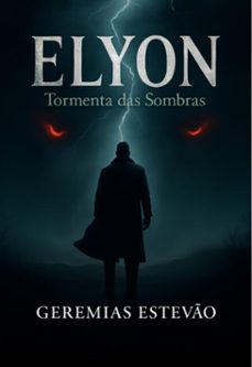 elyon - tormenta das sombras (ebook)-geremias estevão-9786501751955